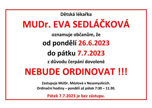 Oznámení - MUDr. Eva Sedláčková - 26.6.2023 - 7.7.2023 NEBUDE ORDINOVAT.jpg